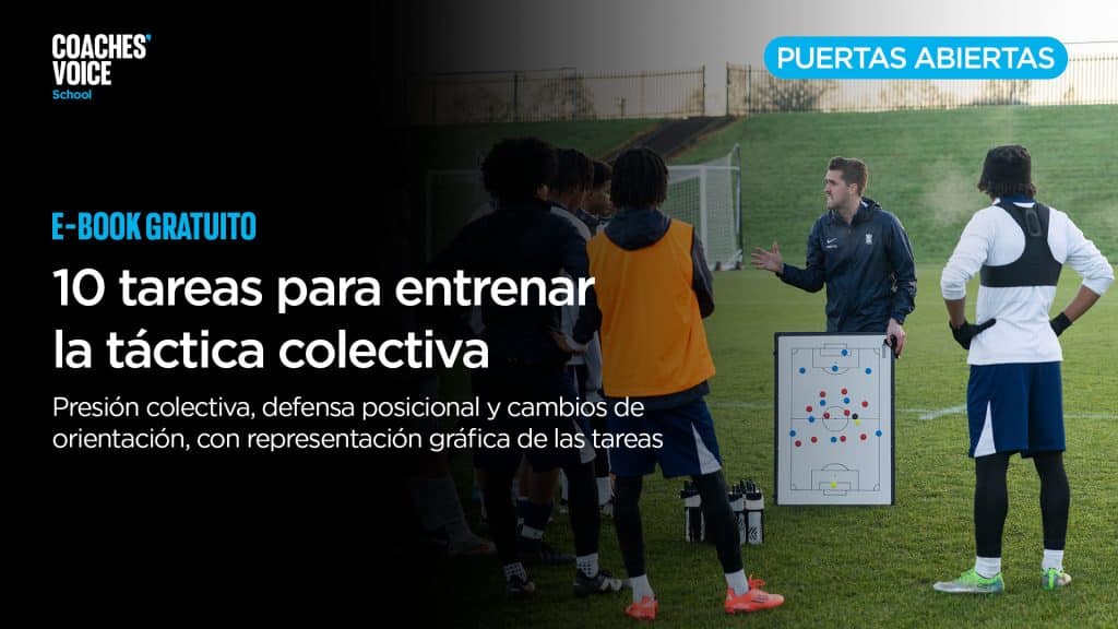 E BOOK PUERTAS ABIERTAS video 1 E-book: 10 tareas para entrenar la táctica colectiva Coaches' Voice School